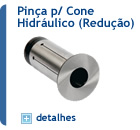 Pinça Cone Hidráulico (Redução)