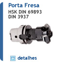 Porta Fresa HSK DIN 69893 - 3937